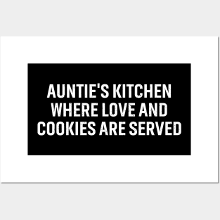 Auntie's kitchen Where love and cookies are served. Posters and Art
